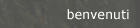 Benvenuti