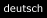 Deutsch