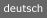 Deutsch