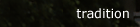 Tradition